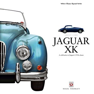 Livre: Jaguar XK : A Celebration of Jaguar's 1950s Classic 