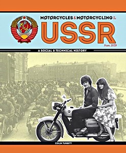 Book: Motorcycles and Motorcycling in the USSR from 1939 - A Social and Technical History 