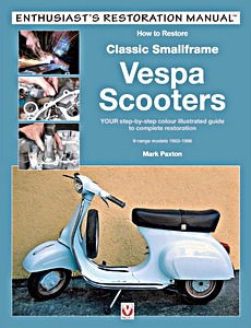 Boek: How to Restore Classic Smallframe Vespa Scooters