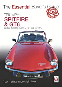 Livre : Triumph Spitfire (1962-1980) and GT6 (1966-1973) - The Essential Buyer's Guide