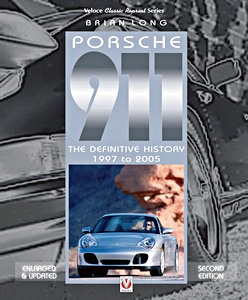 Książka: Porsche 911 : The Definitive History 1997 to 2005 (Updated and Enlarged Edition)