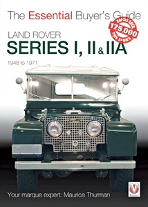 Livre : Land Rover Series I, II & IIA (1948-1971) - The Essential Buyer's Guide