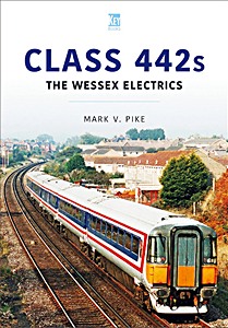Livre : Class 442s: The Wessex Electrics