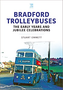 Książka: Bradford Trolleybuses - The Early Years and Jubilee Celebrations 