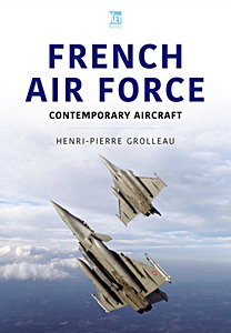 Livre : French Air Force - Contemporary Aircraft