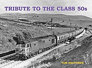 Livre : Tribute to the Class 50s 