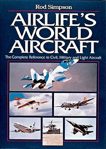Buch: Airlife's World Aircraft - The Complete Reference to Civil, Military and Light Aircraft 