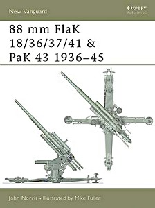 88 mm FlaK 18/36/37/41 and PaK 43 1936-45