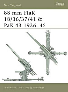 Książka: 88 mm FlaK 18/36/37/41 and PaK 43 1936-45 (Osprey)