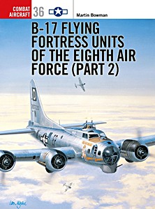 Livre: B-17 Flying Fortress Units of the Eighth Air Force (Part 2) (Osprey)
