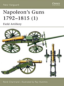 Książka: [NVG] Napoleon's Guns 1792-1815 (1)