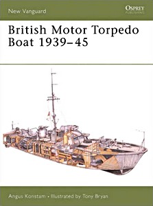 Livre : British Motor Torpedo Boat 1939-45 (Osprey)