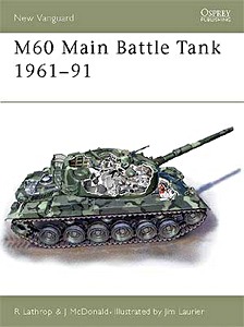 Livre: M60 Main Battle Tank 1961-91 (Osprey)