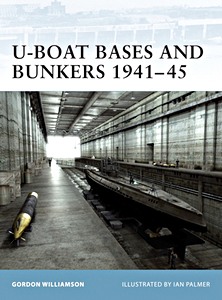 Książka: [FOR] U-boat Bases and Bunkers 1941-45