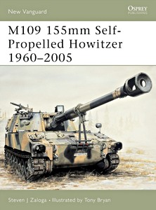 Boek: M109 155mm Self-propelled Howitzer 1960-2005 (Osprey)