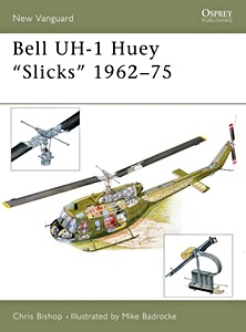 Boek: Bell UH-1 Huey 'Slicks' 1962-75 (Osprey)