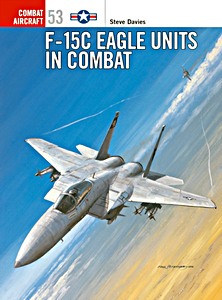 Livre: F-15 C Eagle Units in Combat (Osprey)