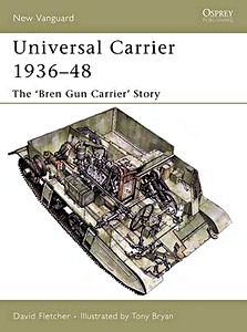 Livre : Universal Carrier 1936-48 - The 'Bren Gun Carrier' Story (Osprey)