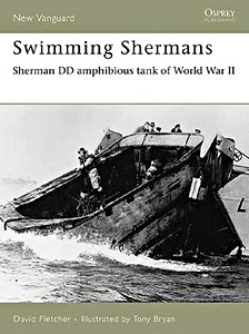 Swimming Shermans - Sherman DD amphibious tank of World War II