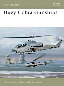 Boek: Huey Cobra Gunships 1965-2005 (Osprey)