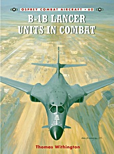 Livre: B-1B Lancer Units in Combat (Osprey)