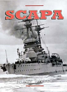 Scapa - Britain's Famous Wartime Naval Base