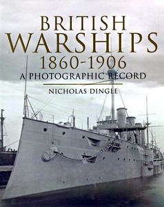 Boek: British Warships 1860-1906 - A Photographic Record