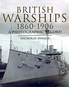 Książka: British Warships 1860-1906 - A Photographic Record 