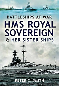 Livre: HMS Royal Sovereign & Her Sister Ships - Battleships at War