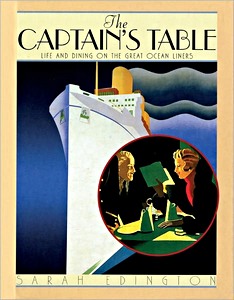 Livre: The Captain's Table - Life and Dining on the Great Ocean Liners 