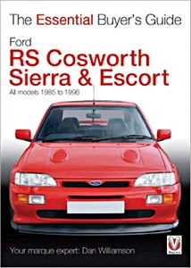 Book: Ford RS Cosworth Sierra & Escort - All models (1985-1996) - The Essential Buyer's Guide