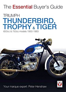 Livre : Triumph Thunderbird, Trophy & Tiger (1950-1983) - The Essential Buyer's Guide