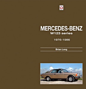 Książka: Mercedes-Benz W123-Series: All Models 1976-1986