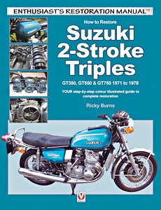 Livre : How to restore: Suzuki 2-Stroke Triples (1971-1978)