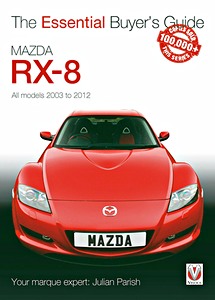 Book: Mazda RX-8 - All models (2003-2012) - The Essential Buyer's Guide