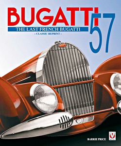 Livre : Bugatti 57 - The Last French Bugatti