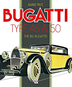 Livre: Bugatti Type 46 & 50 : The Big Bugattis 