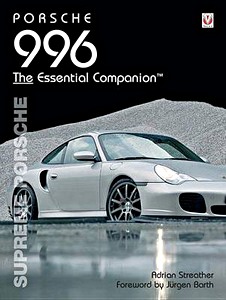 Książka: Porsche 996 : Supreme Porsche - The Essential Companion