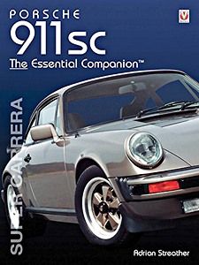 Książka: Porsche 911 SC : The Essential Companion (2nd Edition) - The Essential Companion