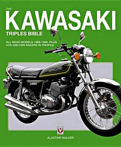 Buch: Kawasaki Triples Bible - All road models 1968-1980