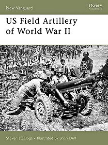Buch: US Field Artillery of World War II (Osprey)