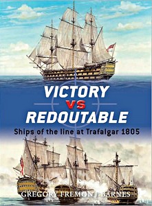 Livre: Victory vs Redoutable - Ships of the line at Trafalgar 1805 (Osprey)