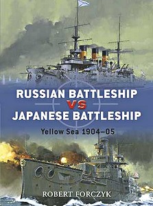 Livre: Russian Battleship vs Japanese Battleship - Yellow Sea 1904-05 (Osprey)