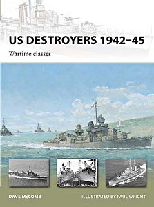 Livre : US Destroyers 1942-45 - Wartime Classes (Osprey)