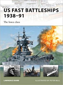 Book: [NVG] US Fast Battleships 1938-91 - The Iowa Class