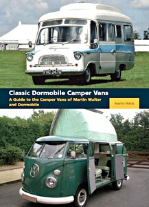 Livre: Classic Dormobile Camper Vans - A Guide to the Camper Vans of Martin Walter and Dormobile