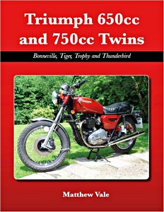 Livre: Triumph 650cc and 750cc Twins - Bonneville, Tiger, Trophy and Thunderbird 