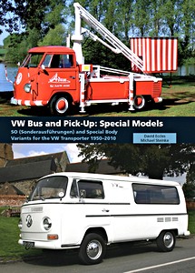Livre: VW Bus and Pick-Up- Special Models - SO (Sonderausfuhrungen) and Special Body Variants for the VW Transporter 1950-2010