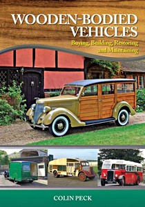 Livre: Wooden-Bodied Vehicles - Buying, Building, Restoring and Maintaining