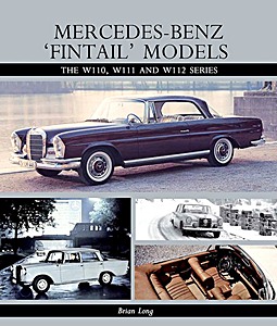 Buch: Mercedes-Benz 'Fintail' Models - The W110, W111 and W112 Series 